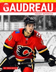 Johnny gaudreau. Hockey Superstar cover image