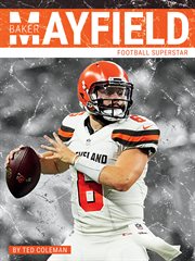 Baker Mayfield : football superstar cover image