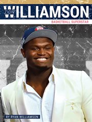 Zion Williamson : basketball superstar cover image
