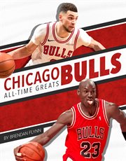 Chicago Bulls : all-time greats cover image