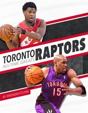 Toronto Raptors all-time greats cover image