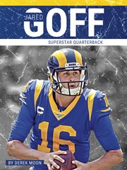 Jared Goff : superstar quarterback cover image