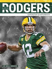 Aaron Rodgers : superstar quarterback cover image