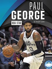 Paul George : NBA star cover image