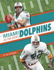 Miami Dolphins All-Time Greats cover image