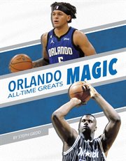 Orlando Magic : NBA All-Time Greats Set 3 cover image