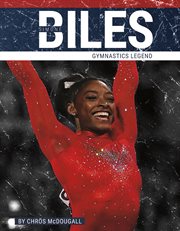 Simone Biles : gymnastics legend. Prime time: legends cover image