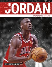 Michael Jordan : basketball legend. Prime time: legends cover image