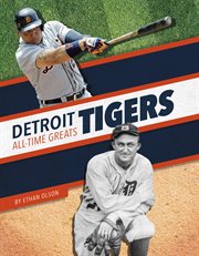 All-time greats. Detroit Tigers cover image