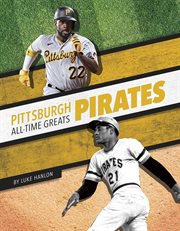 Pittsburgh Pirates all-time greats. MLB all-time greats cover image