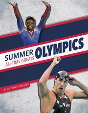 Summer Olympics All-Time Greats : All-Time Greats of Sports Championships cover image