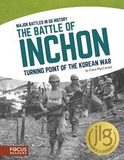 The Battle of Inchon : turning point of the Korean War cover image