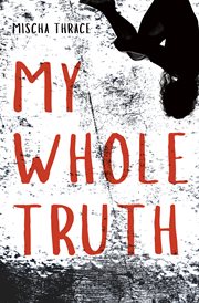 My whole truth cover image