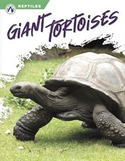 Giant Tortoises : Reptiles cover image