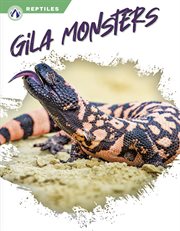 Gila Monsters : Reptiles cover image