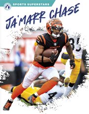 Ja'Marr Chase : Sports Superstars cover image
