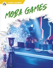 MOBA Games : Video Games cover image