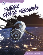Future space missions. Exploring dpace cover image