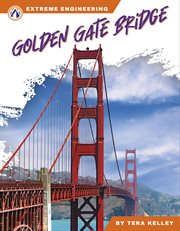 Golden Gate Bridge. Extreme engineering cover image