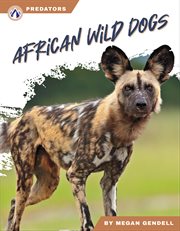 African wild dogs. Predators cover image
