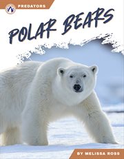 Polar Bears : Predators cover image