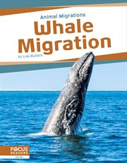 Whale Migration : Animal Migrations cover image