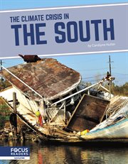 The Climate Crisis in the South : Climate Crisis in America cover image