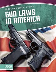 Gun Laws in America : Focus on Current Events Set 2 cover image