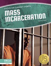 Mass Incarceration : Focus on Current Events Set 2 cover image