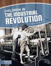 Children in the industrial revolution cover image