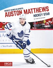 Auston Matthews : hockey star cover image
