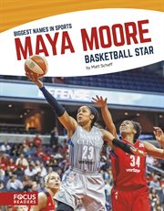 Maya Moore : biggest names in sports cover image