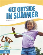 Get outside in summer cover image
