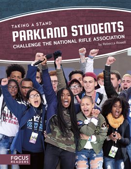 Cover image for Parkland Students Challenge the National Rifle Association