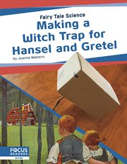 Making a witch trap for Hansel and Gretel cover image