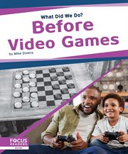 Before video games cover image