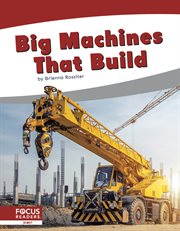 Big machines that build cover image