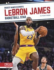 Lebron james: basketball star cover image