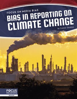 Cover image for Bias in Reporting on Climate Change