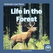 Life in the forest cover image