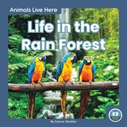 Life in the rain forest cover image