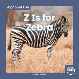 Imagen de portada para Z Is for Zebra