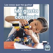 Me gusta construir (i like to build) cover image