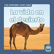 La vida en el desierto (life in the desert) cover image