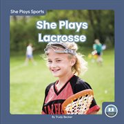 She plays lacrosse cover image