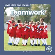 Teamwork : Civic Skills and Values cover image