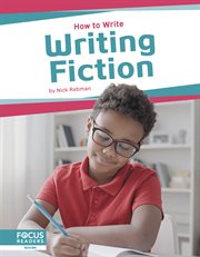 Writing Fiction : How to Write cover image