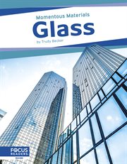 Glass : Momentous materials cover image