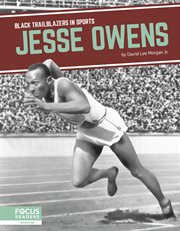 Jesse Owens : Black Trailblazers in Sports cover image