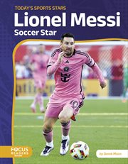 Lionel Messi : Soccer Star cover image